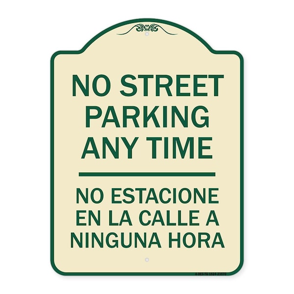 No Street Parking Anytime No Estacione En La Calle Ninguna Hora Alum Sign, 24" x 18", TG-1824-23570